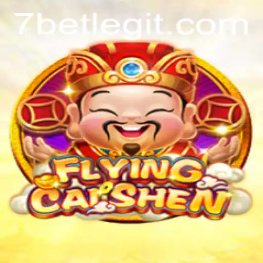 Discovering the Exciting World of FlyingCaiShen: A 7BET Experience