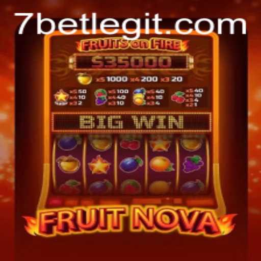 Exploring FruitNova: The Latest Trend in Online Gaming with 7BET