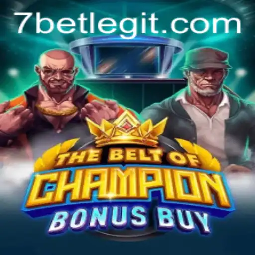 Exploring TheBeltOfChampionBonusBuy: An Exciting Journey in 7BET Gaming